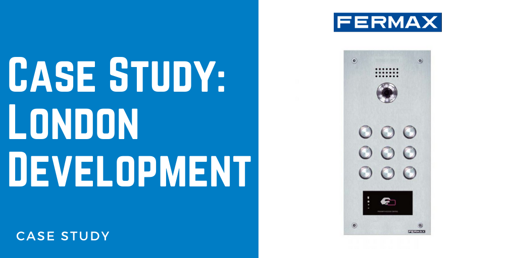 Case Study: Fermax London Residential Development